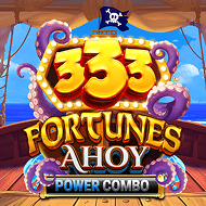 333 Fortunes Ahoy POWER COMBO